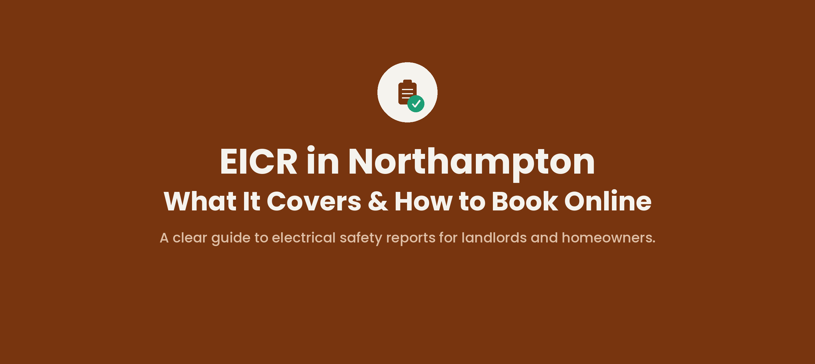 EICR in Northampton: What It Covers and How to Book Online — Article electrical guide, Nottingham