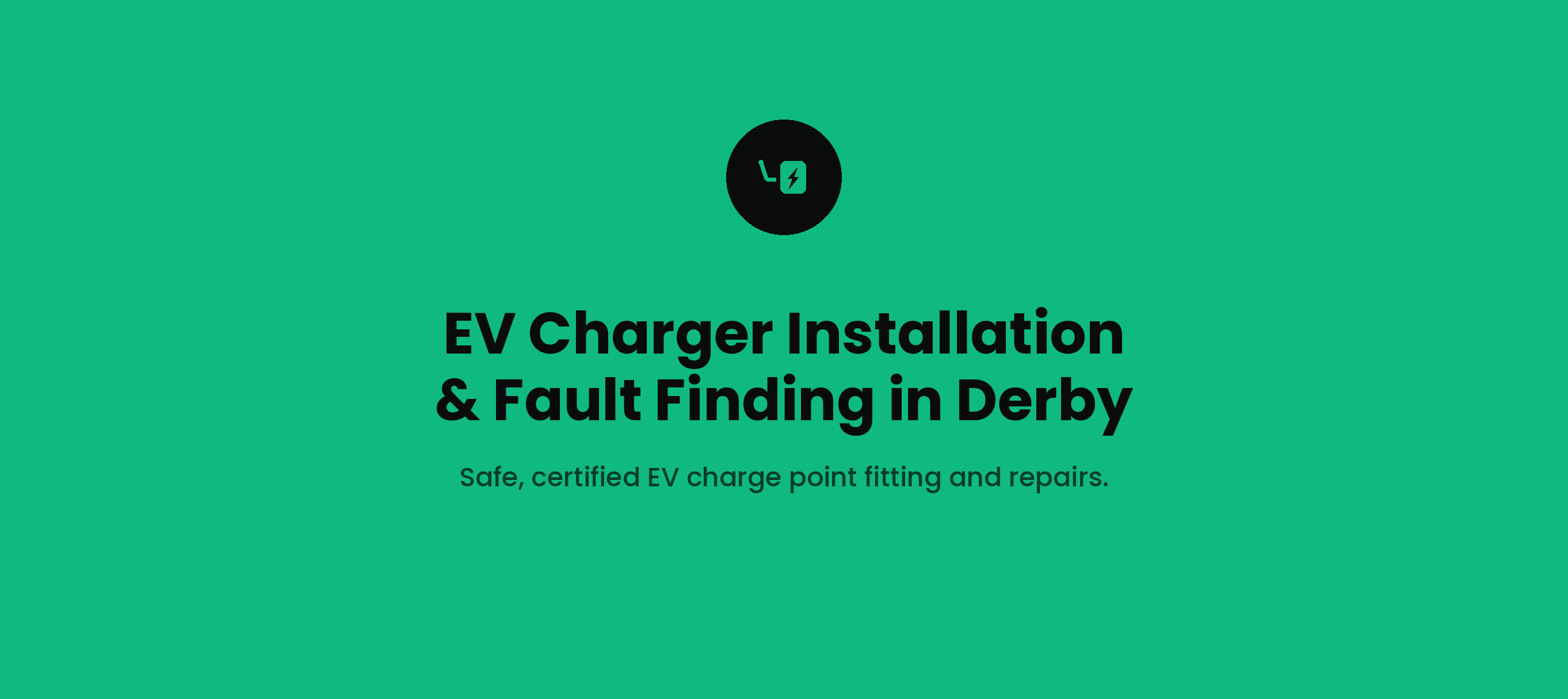 EV Charger Installation and Fault Finding in Derby — Article electrical guide, Nottingham